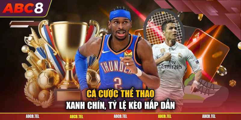 Cá cược thể thao xanh chín, tỷ lệ kèo hấp dẫn