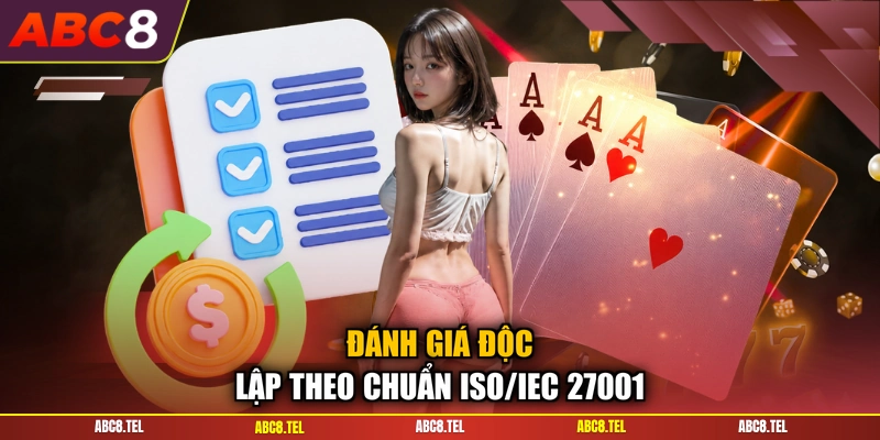 Đánh giá độc lập theo chuẩn ISO/IEC 27001